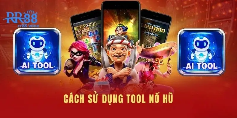 Hướng dẫn chi tiết cách sử dụng tool nổ hũ tăng lợi nhuận